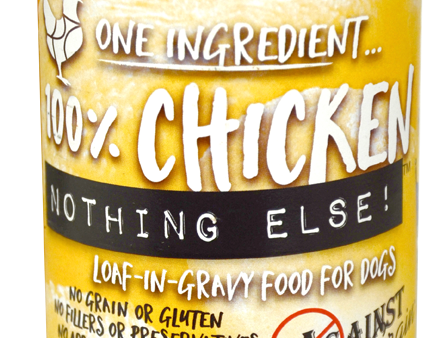 Against the Grain Nothing Else Grain Free One Ingredient 100% Chicken Canned Dog Food Online Sale